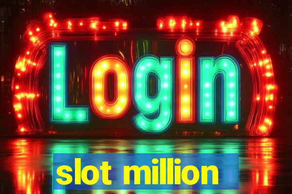 slot million