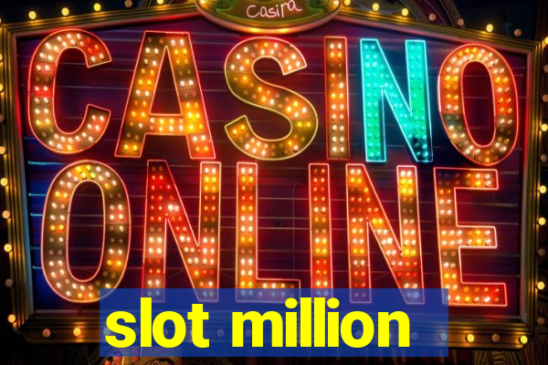 slot million