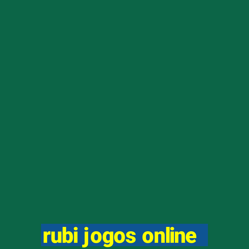 rubi jogos online