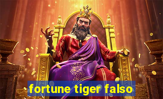 fortune tiger falso