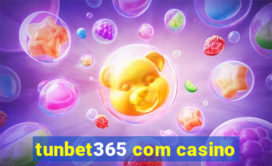 tunbet365 com casino