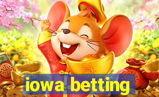 iowa betting