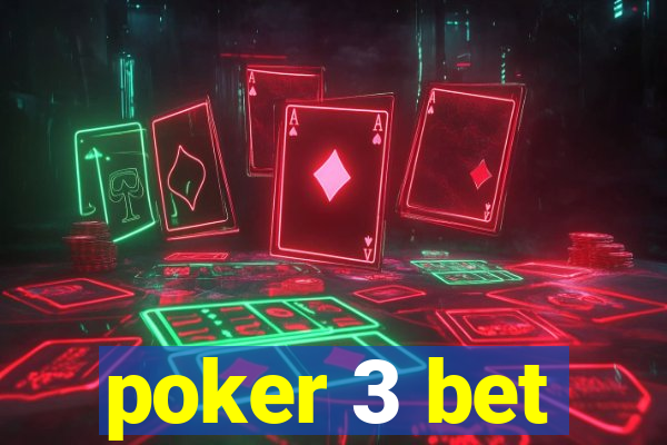 poker 3 bet