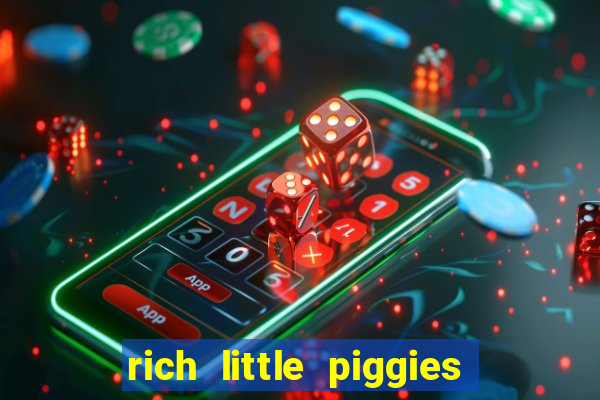 rich little piggies slot machine