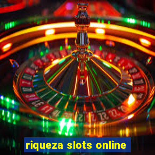 riqueza slots online