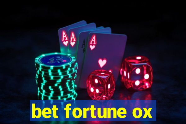 bet fortune ox