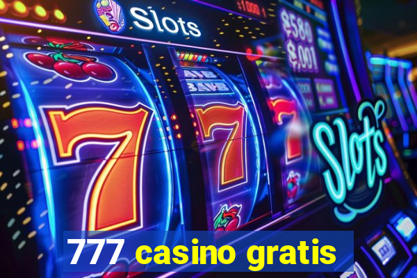 777 casino gratis