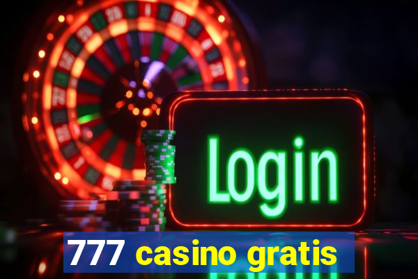 777 casino gratis