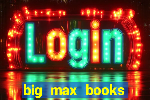 big max books unlimited slot