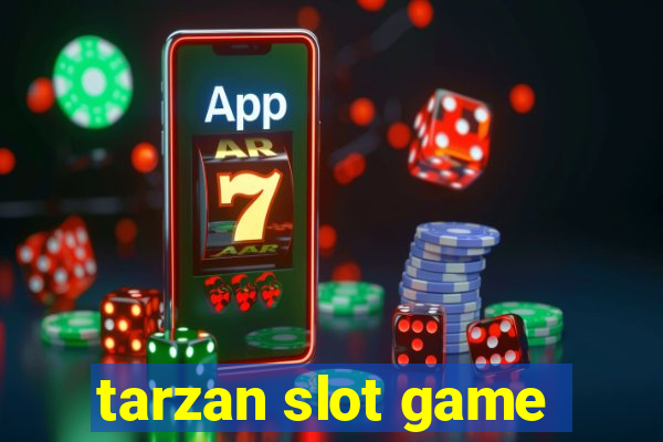 tarzan slot game