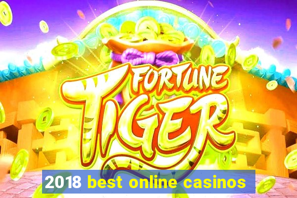 2018 best online casinos