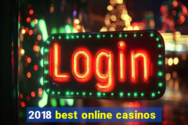 2018 best online casinos