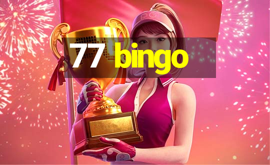 77 bingo