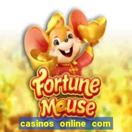 casinos online com bonus gratis