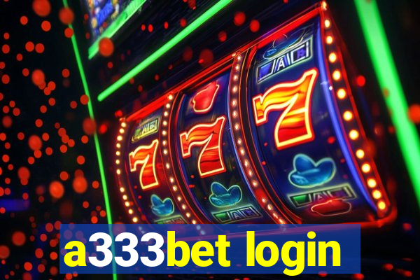 a333bet login