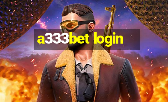 a333bet login