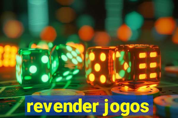 revender jogos