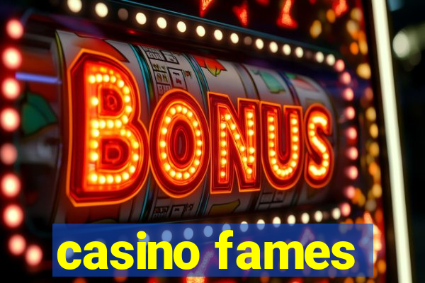 casino fames