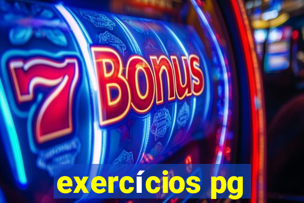 exercícios pg