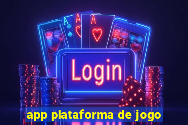 app plataforma de jogo