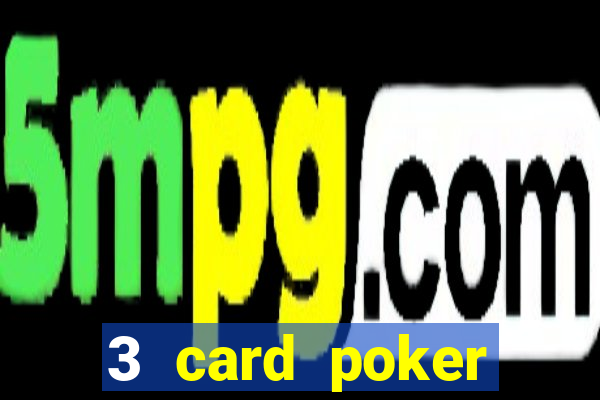 3 card poker casino near me