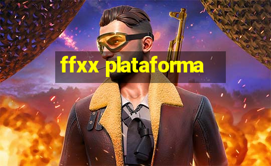 ffxx plataforma