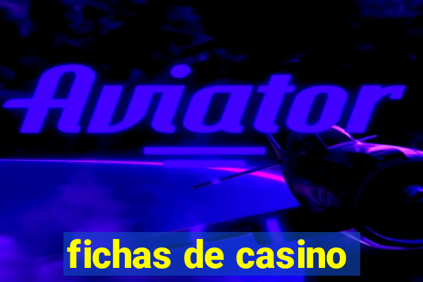 fichas de casino