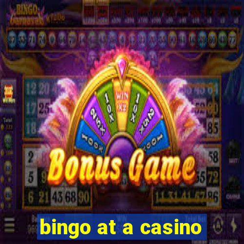 bingo at a casino