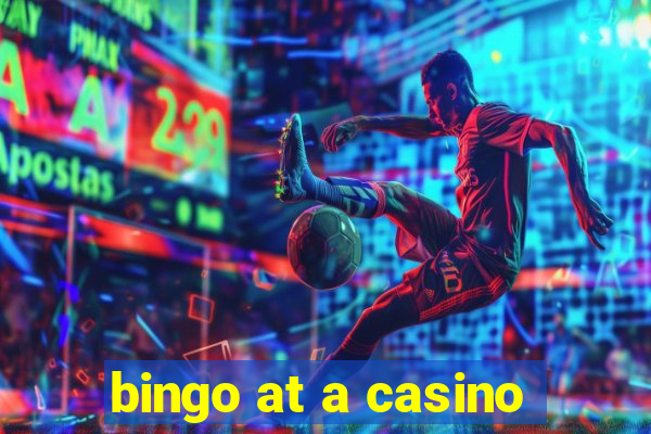 bingo at a casino