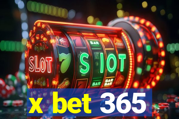 x bet 365