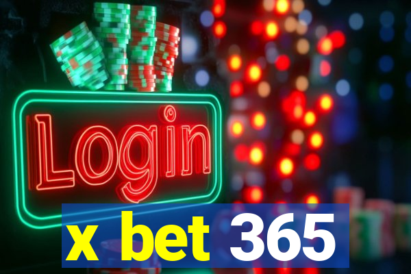 x bet 365