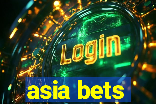 asia bets