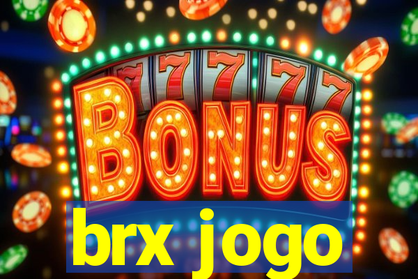 brx jogo