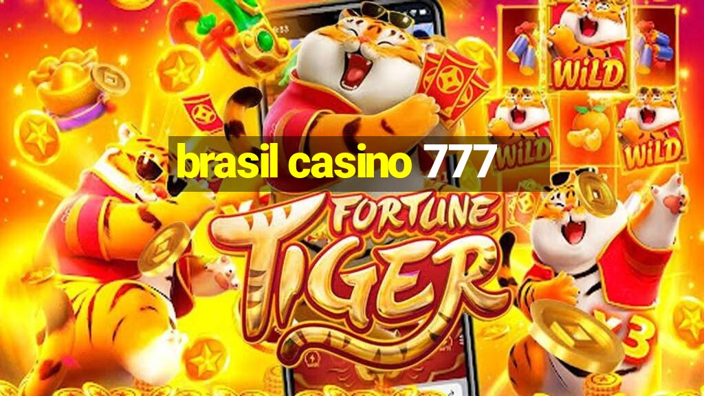 brasil casino 777