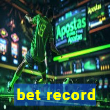 bet record