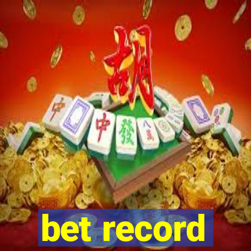 bet record