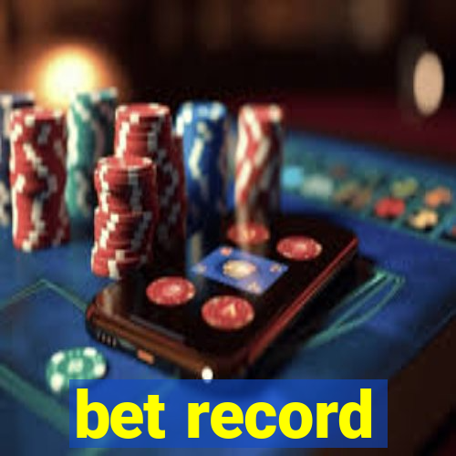 bet record