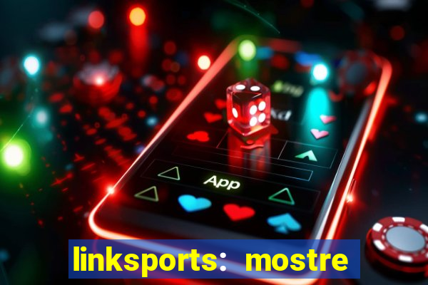 linksports: mostre seu jogo