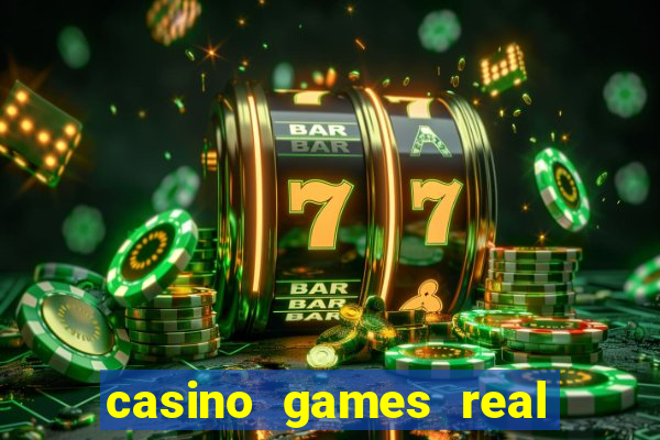 casino games real money online