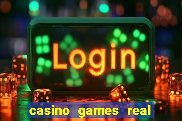 casino games real money online