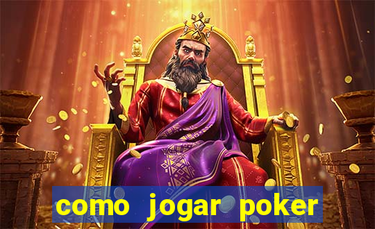 como jogar poker no sportingbet