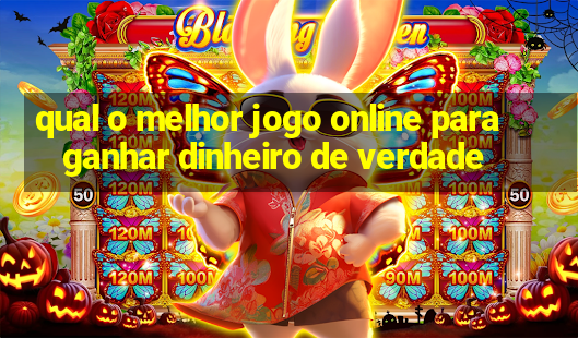 qual o melhor jogo online para ganhar dinheiro de verdade