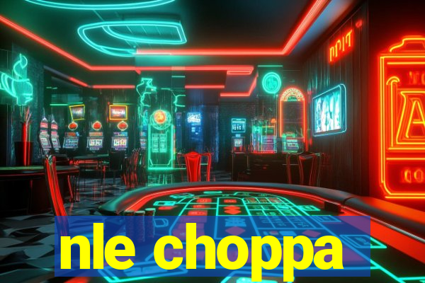 nle choppa