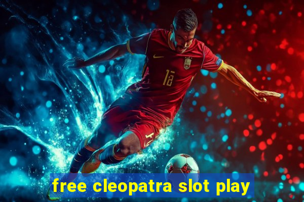 free cleopatra slot play