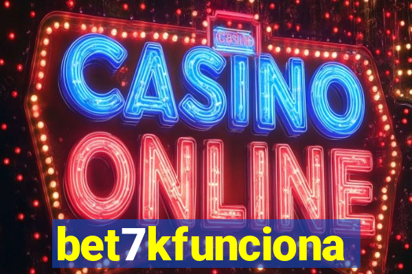 bet7kfunciona