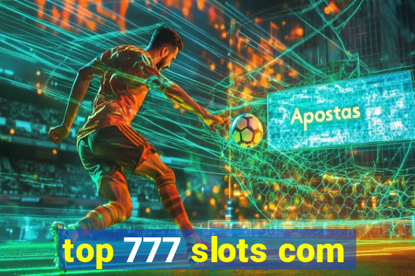 top 777 slots com