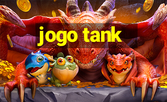 jogo tank