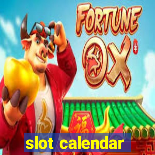 slot calendar