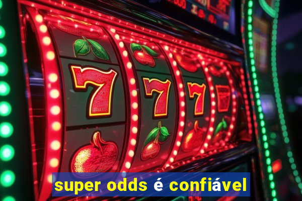 super odds é confiável