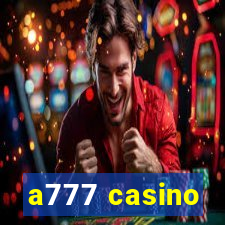 a777 casino